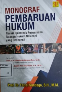 Image of Monograf Pembaruan Hukum : Narasi Epistemik Perwujudan Tatanan Hukum Nasional yang Responsif