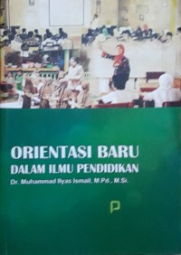 Image of Orientasi Baru dalam Ilmu Pendidikan