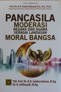 Image of Pancasila Moderasi Negara dan Agama sebagai Landasan Moral Bangsa