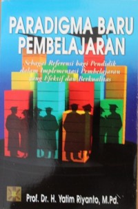 Image of PARADIGMA BARU PEMBELAJARAN, sebagai referensi bagi pendidik dalam inplementasi pembelajaran yang efektif dan berkualitas