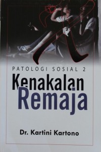 Image of Patologi Sosial 2 : Kenakalan Remaja