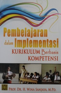 Image of Kurikulum dalam Implementasi Kurikulum Berbasis Kompetensi