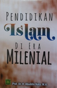 Image of PENDIDIKAN ISLAM DI ERA MILENIAL
