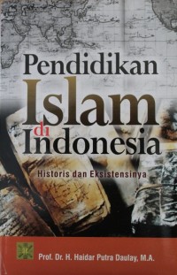 Image of Pendidikan Islam di Indonesia : Histories dan Eksistensinya