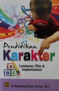 Image of Pendidikan Karakter : Landasan, Pilar & Implementasi