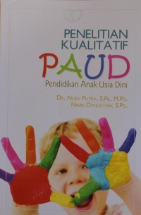 Image of Penelitian Kualitatif PAUD (Pendidikan Anak Usia Dini)