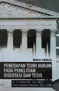 Image of Penerapan Teori Hukum Pada Penelitian Dsertasi dan Tesis - Buku Kedua