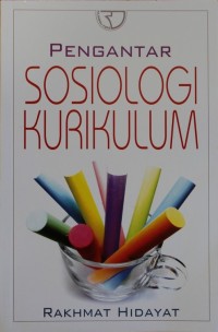 Image of PENGANTAR SOSIOLOGI KURIKULUM