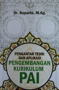 Image of Pengantar Teori dan Aplikasi Pengembangan Kurikulum PAI