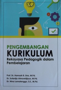 Image of Pengembangan Kurikulum : Rekayasa Pedagogik dalam Pembelajaran