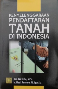 Image of PENYELENGGARAAN PENDAFTARAN TANAH DI INDONESIA