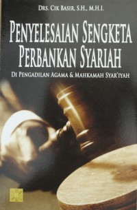Image of Penyelesaian Sengketa Perbankan syariah di Pengadilan Agama & Mahkamah Syari'iyah