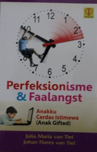 Image of Perfeksionisme & Faalangst : Anakku Cerda Istimewa(Anak Gifted)