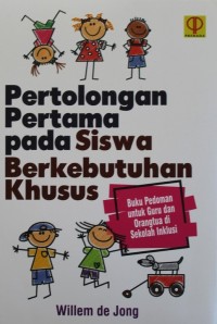 Image of PERTOLONGAN PERTAMA PADA SISWA BERKEBUTUHAN KHUSUS