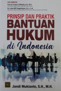 Image of Prinsip dan Praktik Bantuan Hukum di Indonesia