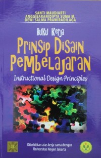 Image of Prinsip Disain Pembelajaran = Instructional Design Principles