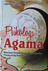 Image of Psikologi Agama : Memahami Perilaku dengan Mengaplikasikan Prinsip-Prinsip Psikologi