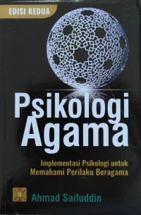 Image of PSIKOLOGI AGAMA, Implementasi Psikologi untuk memahami perilaku beragama