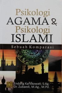 Image of Psikologi Agama & Psikologi Islam Sebuah Komparasi