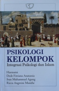 Image of Psikologi Kelompok  Integrasi Psikologi dan Islam