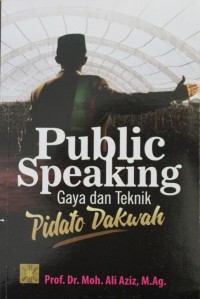 Image of Public Speaking : Gaya dan Teknik Pidato Dakwah