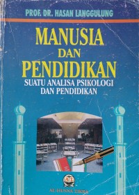 Image of Manusia dan Pendidikan : Suatu Analisa Psikologi dan Pendidikan
