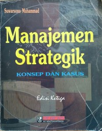 Image of Manajemen Strategik : Konsep dan Kasus