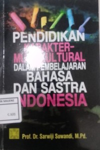 Image of PENDIDIKAN KARAKTER MULTIKULTURAL DALAM BAHASA DAN SASTRA DI INDONESIA