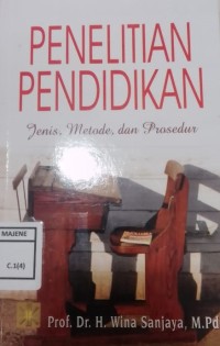 Image of Penelitian Pendidikan : Jenis, Metode, dan Prosedur