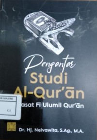Image of Pengantar Studi Al-Qur'an Dirasat Fi Ulumil Qur'an