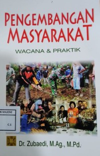 Image of Pengembangan Masyarakat : Wacana & Praktik