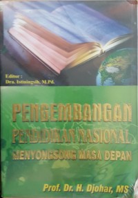 Image of Pengembangan Pendidikan Nasional Menyongsong Masa Depan