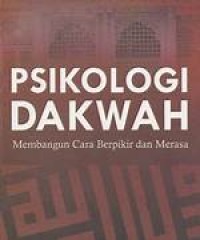 Image of Psikologi Dakwah: Membangun Cara Berpikir dan Merasa