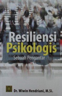 Image of Resiliensi Psikologis : Sebuah Pengantar