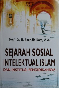 Image of Sejarah Sosial Intelektual Islam dan Institusi Pendidikannya