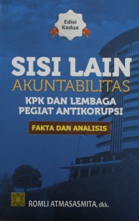 Image of SISI LAIN AKUNTABILITAS KPK DAN LEMBAGA PEGIAT ANTIKORUPSI Fakta dan Ananlisis