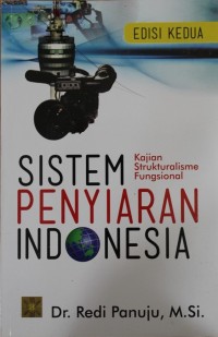 Image of Sistem Penyiaran Indonesia : Kajian Strukturalisme Fungsional