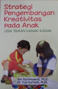 Image of Strategi Pengembangan Kreativitas pada Anak Usia Taman Kanak-kanak
