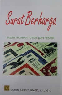 Image of Surat Berharga : Suatu Tinjauan Yuridis dan Praktis
