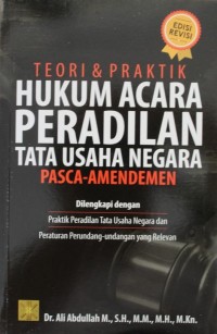 Image of Teori & Praktik Hukum Acara Peradilan Tata Usaha Negara Pasca- Amandemen