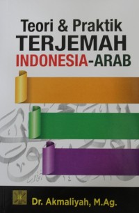 Image of Teori & Praktik Terjemah Indonesia - Arab