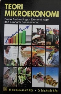 Image of Teori Mikroekonomi : Suatu Perbandingan Ekonomi Islam dan Ekonomi Konvensional
