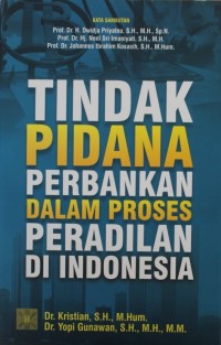 Image of Tindak Pidana Perbankan dalam Proses Peradilan di Indonesia