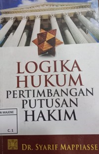 Image of LOGIKA HUKUM PERTIMBANGAN PUTUSAN HAKIM
