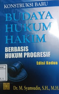 Image of KONSTRUKSI BARU, BUDAYA HUKUM HAKIM berbasis hukum Progresif