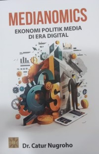 Image of MEDIANOMICS Ekonomi Politik Media Di Era Digital