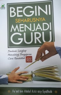 Image of BEGINI SEHARUSNYA MENJADI GURU