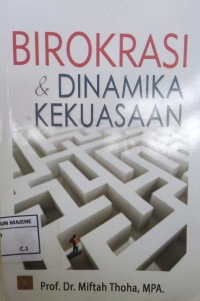 Image of Birokrasi & Dinamika Kekuasaan