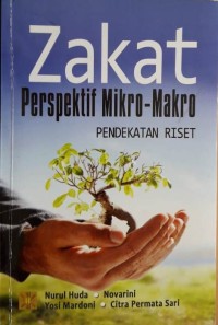 Image of Zakat Perspektif Mikro - Makro : Pendekatan Riset