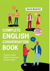 Image of Complete English Conversation Book : Panduan Cepat Belajar Percakapan Bahasa Inggris